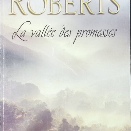 La Vallée des promesses - Nora Roberts - livre