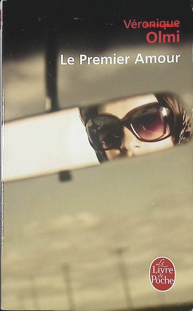 Le premier amour - Véronique Olmi - livre