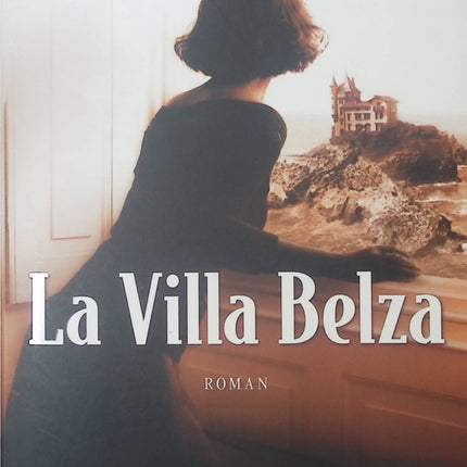 La Villa Belza - Bernadette Pécassou-Camebrac - livre