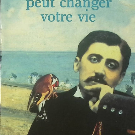 Comment Proust peut changer votre vie - Alain de Botton - livre