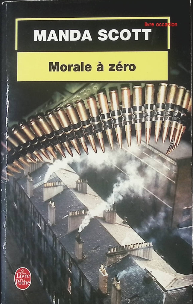 Morale à zéro - Manda Scott - livre