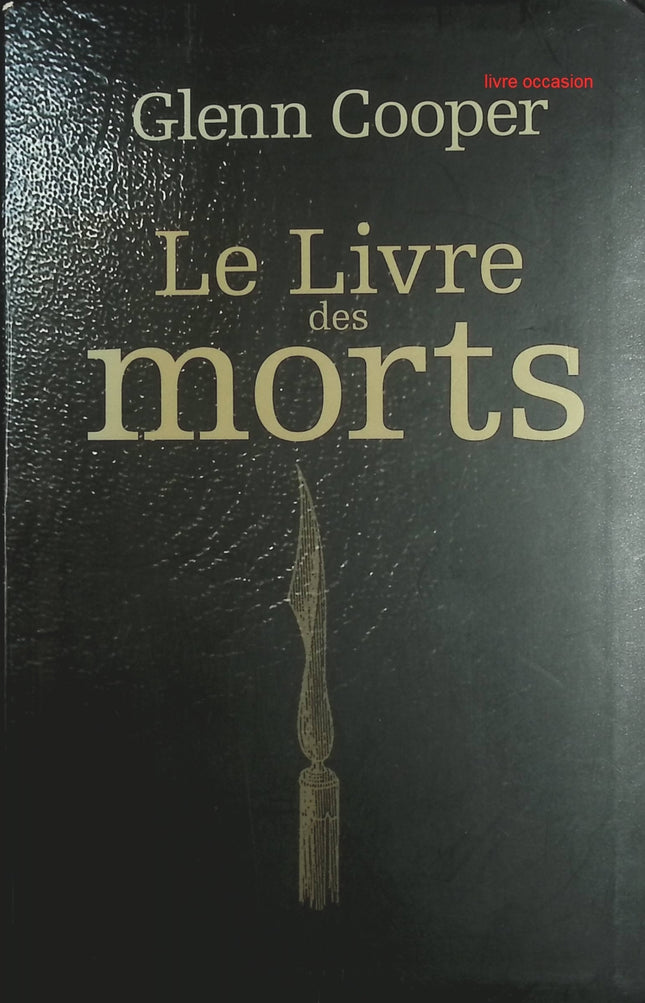 Le livre des morts - Glenn Cooper - livre