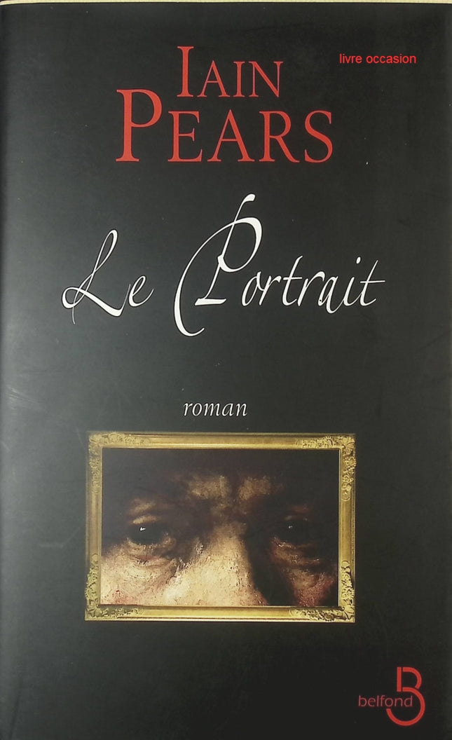 Le Portrait - Iain Pears - livre