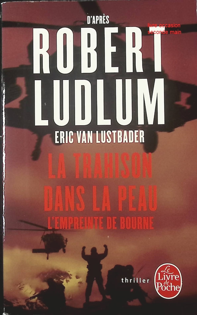 La Trahison dans la peau – L’Empreinte de Bourne – thriller d’espionnage de Robert Ludlum et Ric Van Lustbader action et suspense - livre