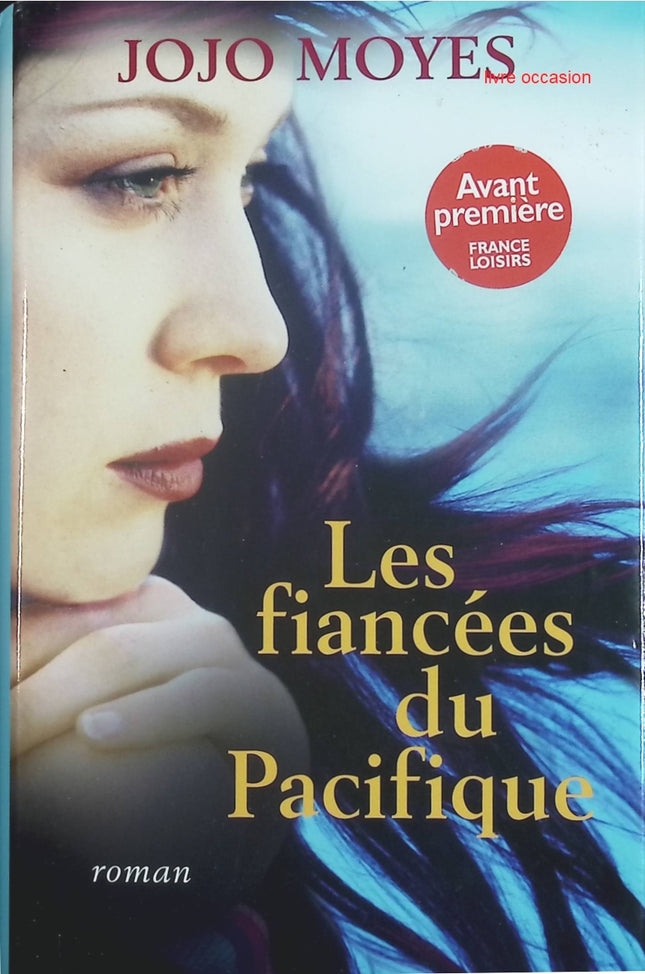 Les Fiancées du Pacifique – Jojo Moyes – Roman historique et drame sentimental d’occasion - livre