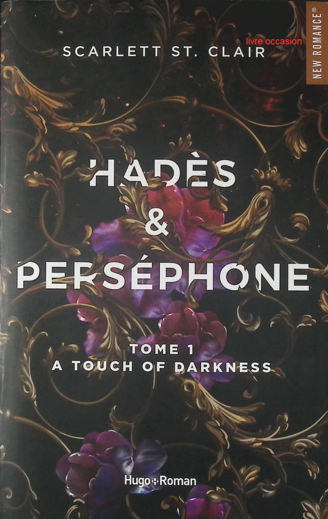 Hadès et Perséphone - tome 1 - A touch of darkness - Scarlett St. Clair - livre