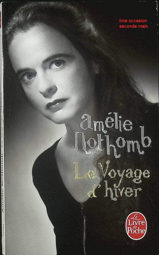 Le Voyage d’hiver livre adulte Amélie Nothomb roman contemporain drame et introspection - Livre