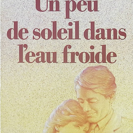 Un Peu de Soleil dans l’Eau Froide livre adulte Françoise Sagan roman contemporain drame et relations amoureuses - Livre