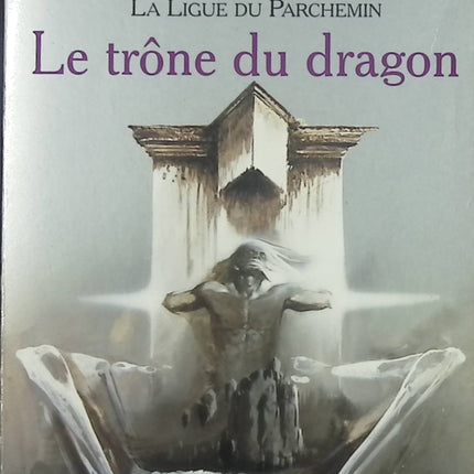 La Ligue Du Parchemin - Tome 1 - Le Trône Du Dragon - Tad Williams - livre