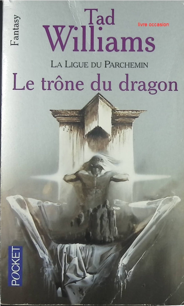 La Ligue Du Parchemin - Tome 1 - Le Trône Du Dragon - Tad Williams - livre