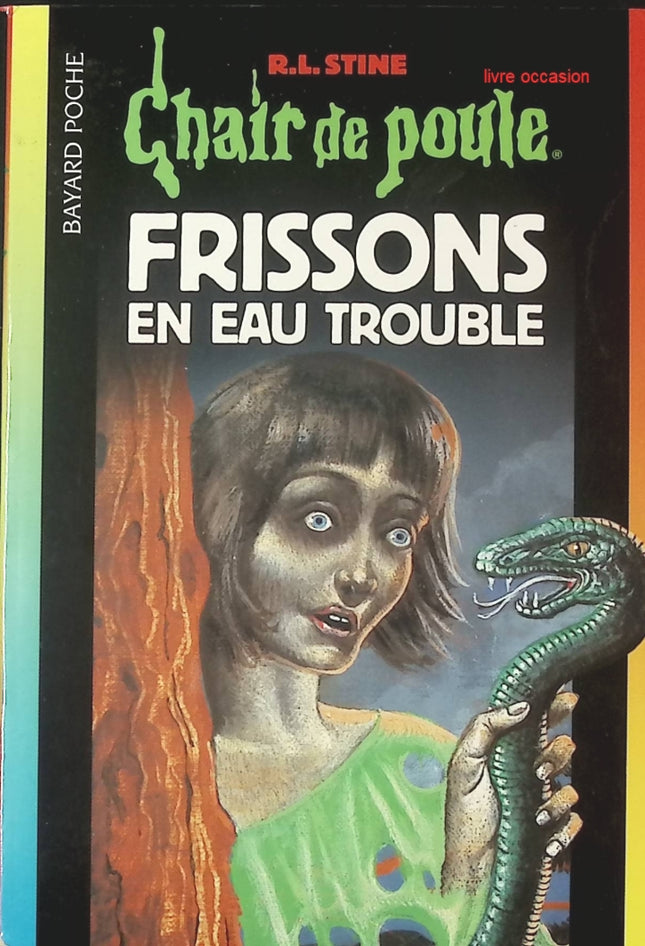 Chair de poule - tome 71 - Frissons en eau trouble - Robert Lawrence Stine - livre