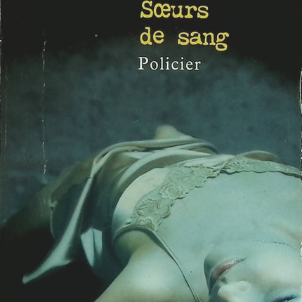 Soeurs de sang - Dominique Sylvain - livre