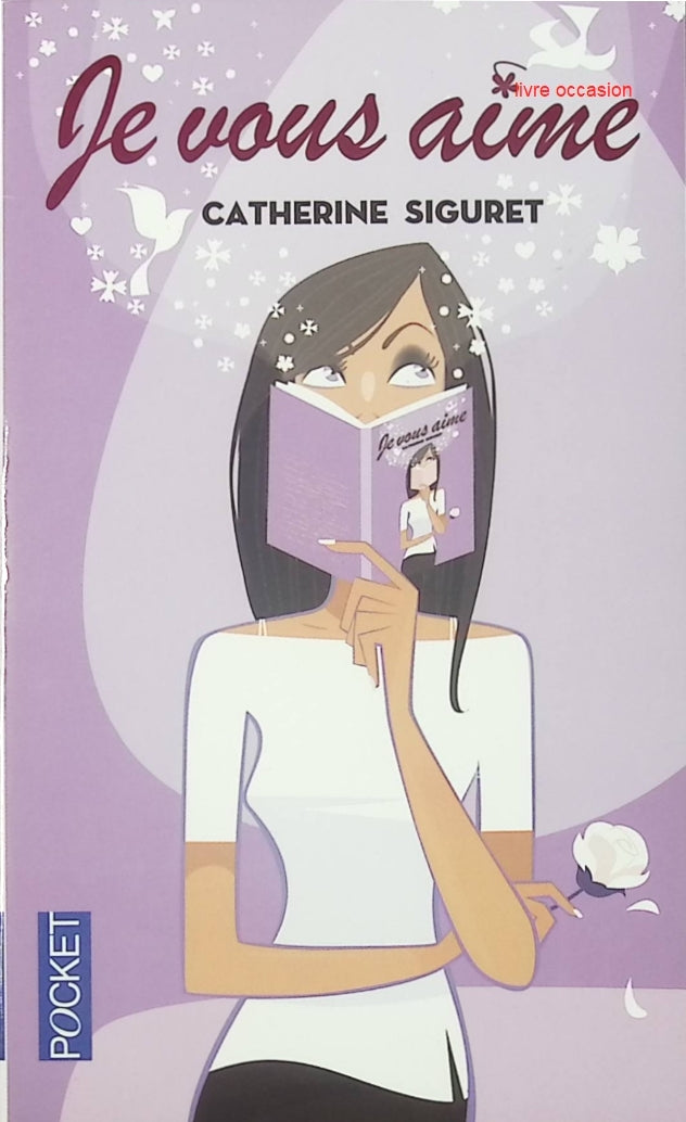 Je vous aime - Catherine Siguret - livre