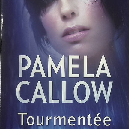 Tourmentée - Pamela Callow - livre