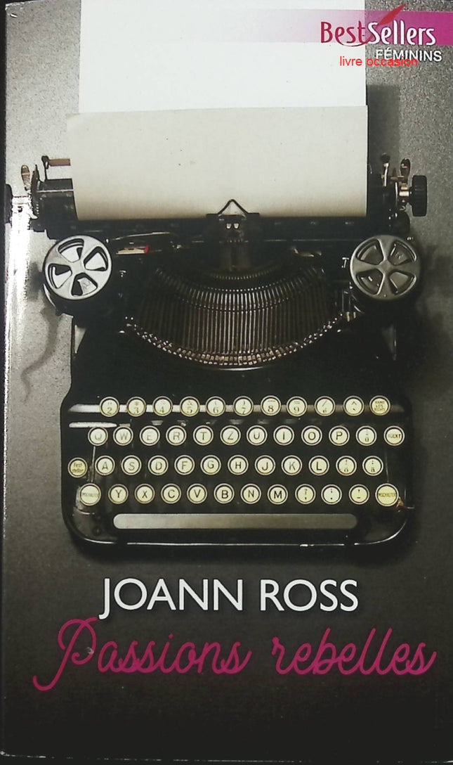 Passions rebelles - Joann Ross - livre