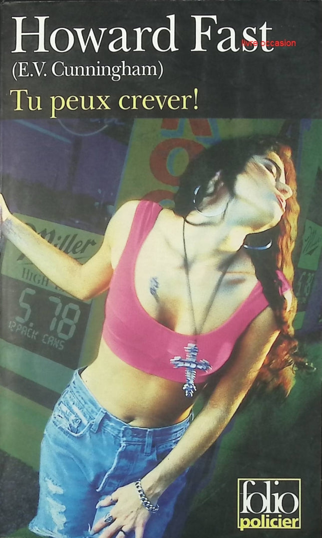 Tu peux crever ! - Howard Fast - livre