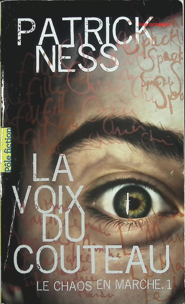 Le chaos en marche - tome 1 - La voix du couteau - Patrick Ness - livre