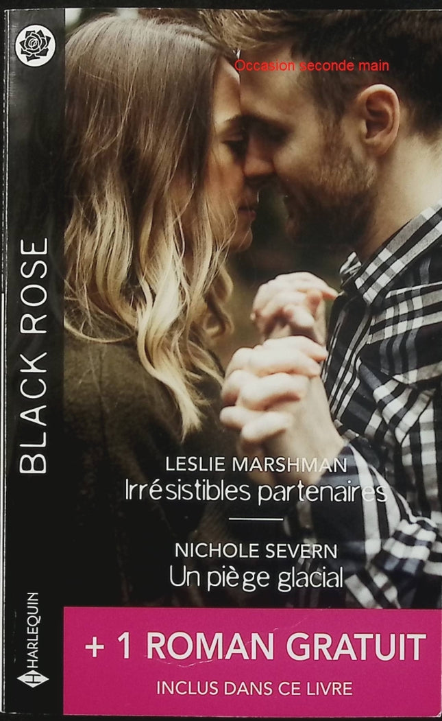 Irrésistibles partenaires - Un piège glacial - Le venin du soupçon - Leslie Marshman - Nichole Severn - Jo Leigh - Black Rose - Romance suspense - Enquête - Meurtre - Danger - Secrets - Protection - Livre