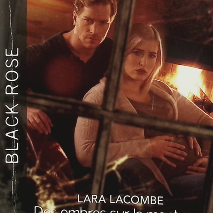Des ombres sur la montagne - Le mystère du vieux chêne - Lara Lacombe - Marie Ferrarella - Black Rose - Romance suspense - Enquête - Meurtre - Danger - Mystère - Secrets - Livre