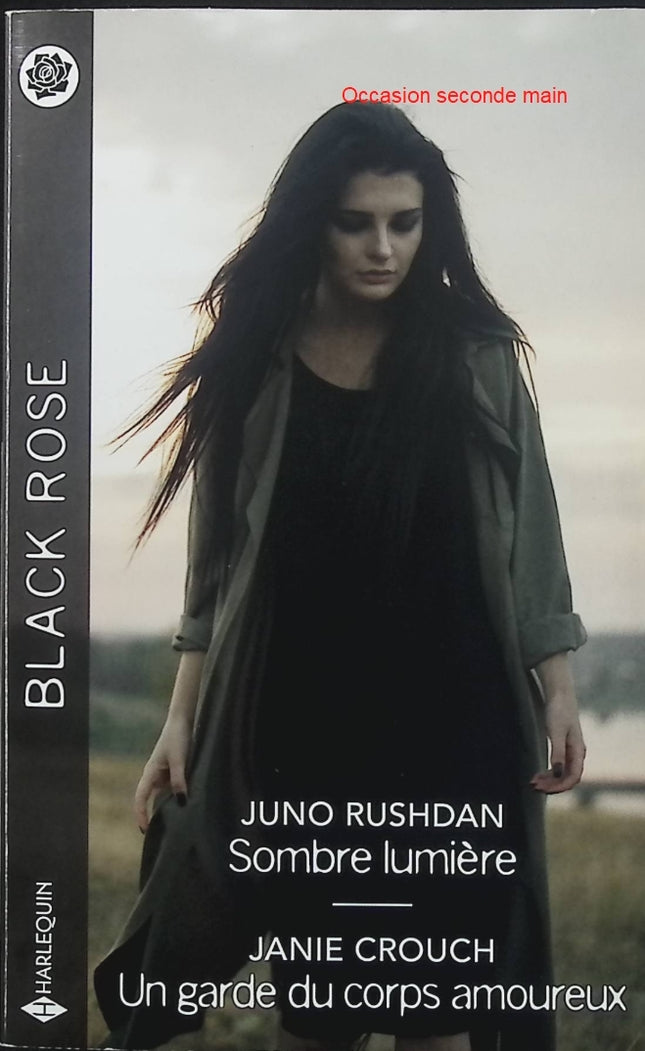 Sombre lumière - Un garde du corps amoureux - Juno Rushdan - Janie Crouch - Black Rose - Romance suspense - Enquête - Tueur en série - Meurtre - Danger - Protection - Secrets - Livre