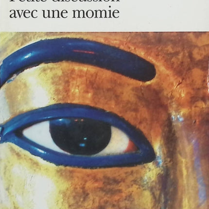 Petite discussion avec une momie et autres histoires extraordinaires – Edgar Allan Poe, nouvelles fantastiques, récits mystérieux et aventures macabres - Livre