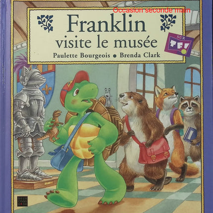 Franklin visite le musée - Paulette Bourgeois et Brenda Clark - Album jeunesse dès 3 ans - Tortue - Dinosaures - École - Livre