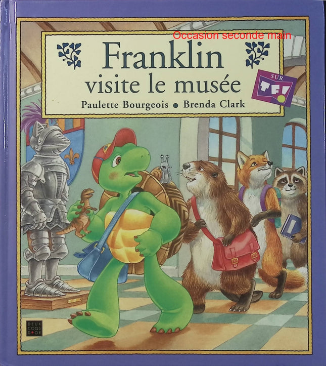Franklin visite le musée - Paulette Bourgeois et Brenda Clark - Album jeunesse dès 3 ans - Tortue - Dinosaures - École - Livre