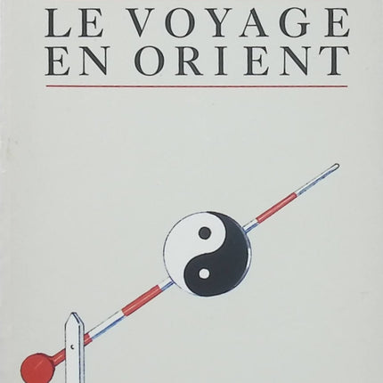 Le Voyage en Orient – Hermann Hesse : récit initiatique et quête spirituelle sur le voyage intérieur, la sagesse et la découverte de soi - Livre