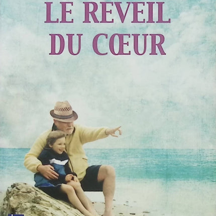 Le Réveil du cœur – François d’Epenoux – Roman français – Grand-père et petit-fils, famille et tendresse - Livre