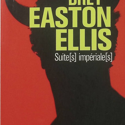 Suite(s) impériale(s) – Bret Easton Ellis – Suite de Moins que zéro – Los Angeles, décadence et thriller - Livre