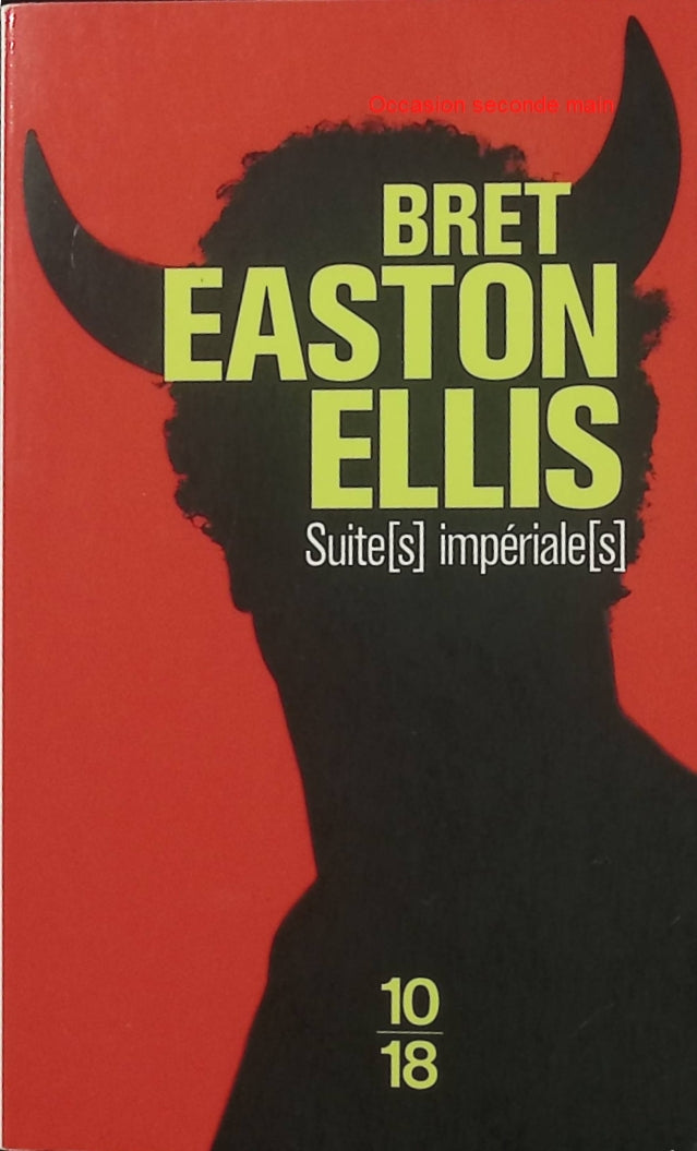 Suite(s) impériale(s) – Bret Easton Ellis – Suite de Moins que zéro – Los Angeles, décadence et thriller - Livre
