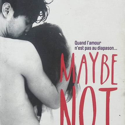 Maybe Not – Colleen Hoover – Roman new adult sentimental entre attirance, humour et relations amoureuses compliquées - Livre