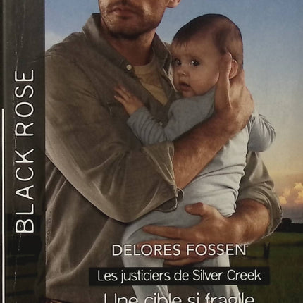 Une cible si fragile - L'enquêtrice des Ozarks - Delores Fossen - Maggie Wells - Black Rose - Romance suspense - Enquête - Danger - Menace - Mystère - Livre