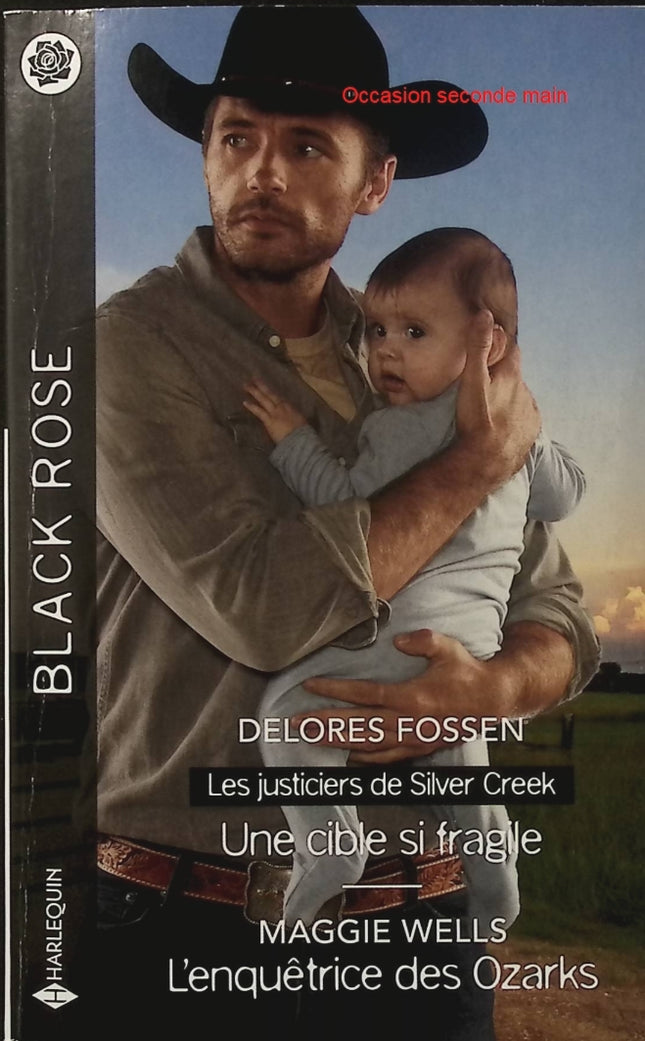 Une cible si fragile - L'enquêtrice des Ozarks - Delores Fossen - Maggie Wells - Black Rose - Romance suspense - Enquête - Danger - Menace - Mystère - Livre