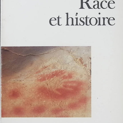 Race et histoire – Claude Lévi-Strauss | Essai d’anthropologie sur le racisme, la diversité culturelle et les sociétés humaines - Livre