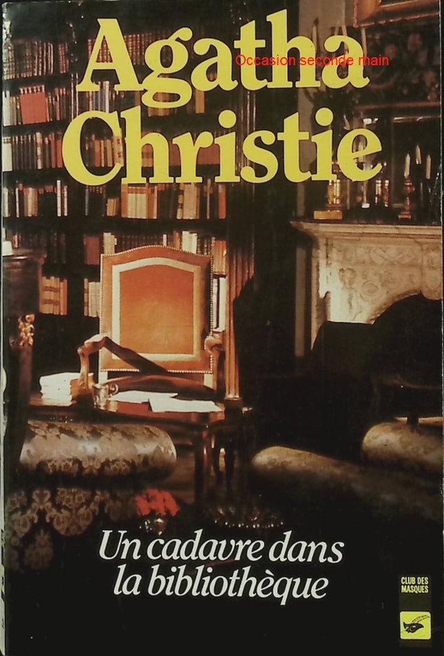 Un cadavre dans la bibliothèque – Agatha Christie – Miss Marple – Club des Masques – Polar - Livre