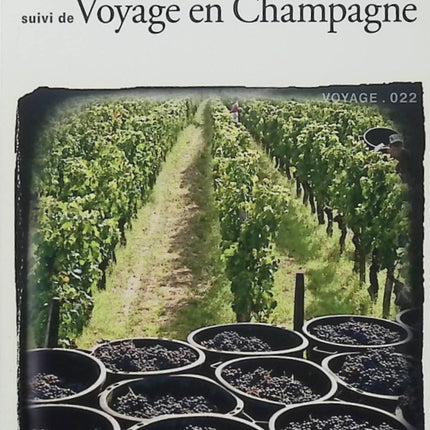 Voyage à Bordeaux 1989 / Voyage en Champagne 1990 – Jean-Paul Kauffmann – Vin, vignobles et récits de voyage - Livre