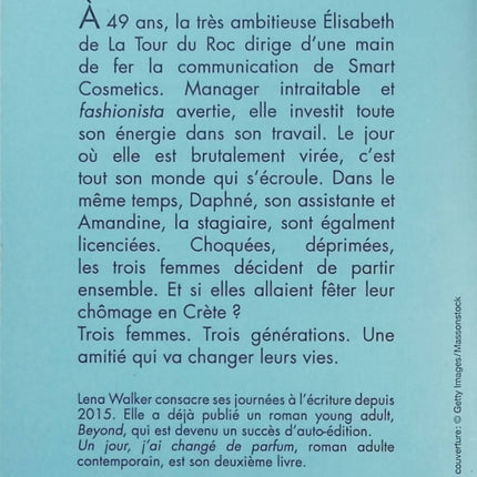 Un jour j’ai changé de parfum – Lena Walker | Roman feel-good sur le changement de vie, la confiance en soi et les nouveaux départs - Livre