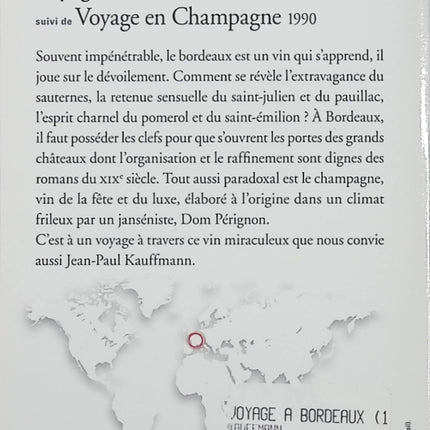 Voyage à Bordeaux 1989 / Voyage en Champagne 1990 – Jean-Paul Kauffmann – Vin, vignobles et récits de voyage - Livre