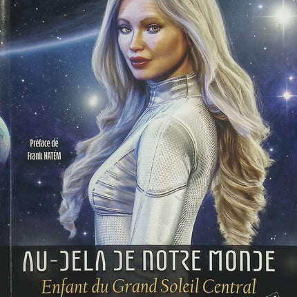 Au-Delà de notre Monde Tome 3 – Enfant du Grand Soleil Central – David Rousseau – Spiritualité et mystères - Livre