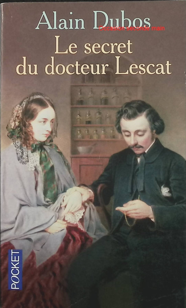 Le Secret du docteur Lescat – Alain Dubos : roman historique et intrigue mystérieuse au cœur du Sud-Ouest - Livre