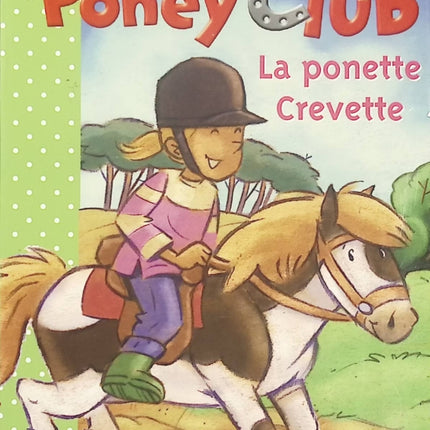 La ponette Crevette – Histoire jeunesse sur les poneys et les animaux, collection Lecture Club Benjamin - Livre