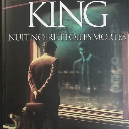 Nuit noire, étoiles mortes – Stephen King – Recueil de nouvelles fantastiques, thriller psychologique et horreur - Livre