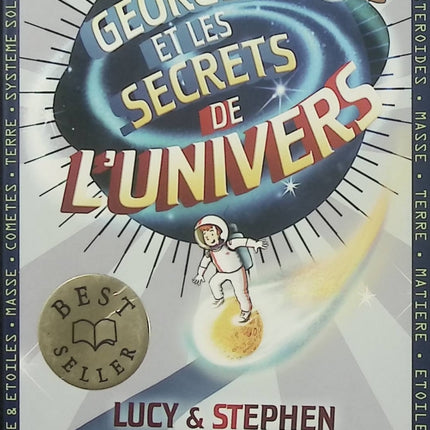 Georges et les secrets de l’Univers – Stephen et Lucy Hawking – Tome 1 – Roman jeunesse, espace et astronomie - Livre