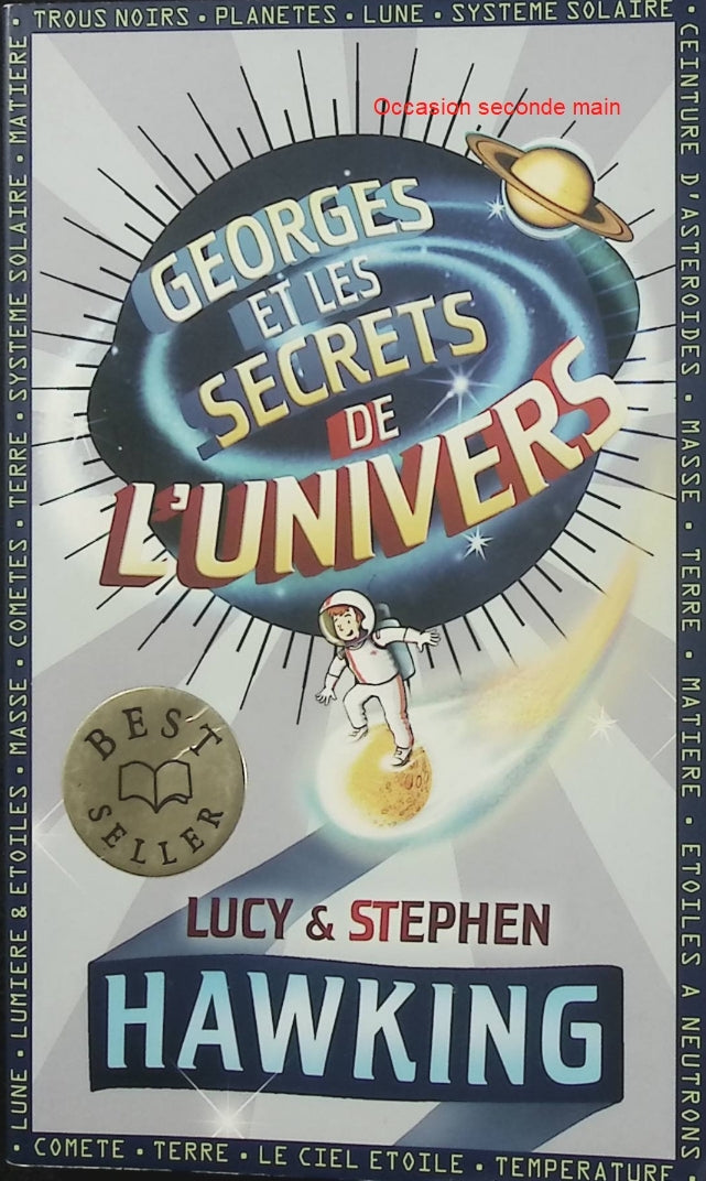 Georges et les secrets de l’Univers – Stephen et Lucy Hawking – Tome 1 – Roman jeunesse, espace et astronomie - Livre