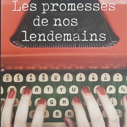 Les promesses de nos lendemains – Tiphaine Hadet : roman contemporain sur l’amour, les choix de vie et les nouveaux départs - Livre