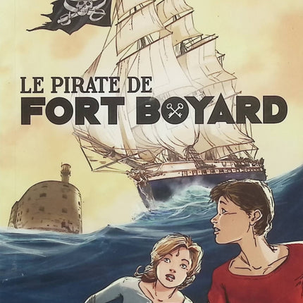 Le Pirate de Fort Boyard – Alain Surget, roman jeunesse d’aventure et de pirates pour jeunes lecteurs passionnés de mystères et de trésors - Livre