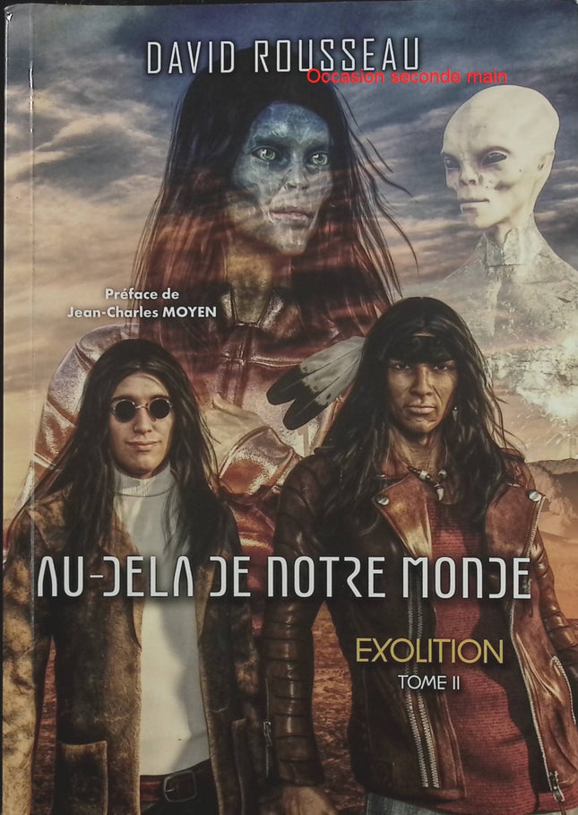 Au-Delà De Notre Monde Tome 2 – Exolition – David Rousseau, Jean-Charles Moyen – Exploration et phénomènes inexpliqués - Livre
