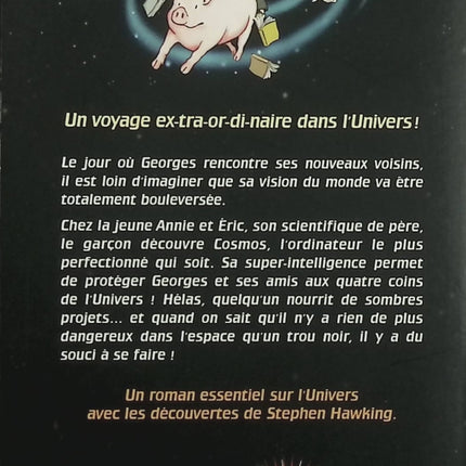 Georges et les secrets de l’Univers – Stephen et Lucy Hawking – Tome 1 – Roman jeunesse, espace et astronomie - Livre
