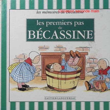 Les premiers pas de Bécassine - Caumery et Pinchon - BD jeunesse - Bécassine bébé - Enfance - Humour - Aventure - Livre